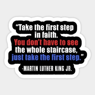 MLKJ, Black History, Take The First Step In Faith, Black History Month Sticker